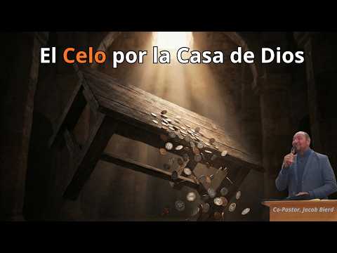 Miniatura del video El Celo por la Casa de Dios
